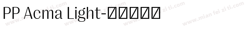 PP Acma Light字体转换